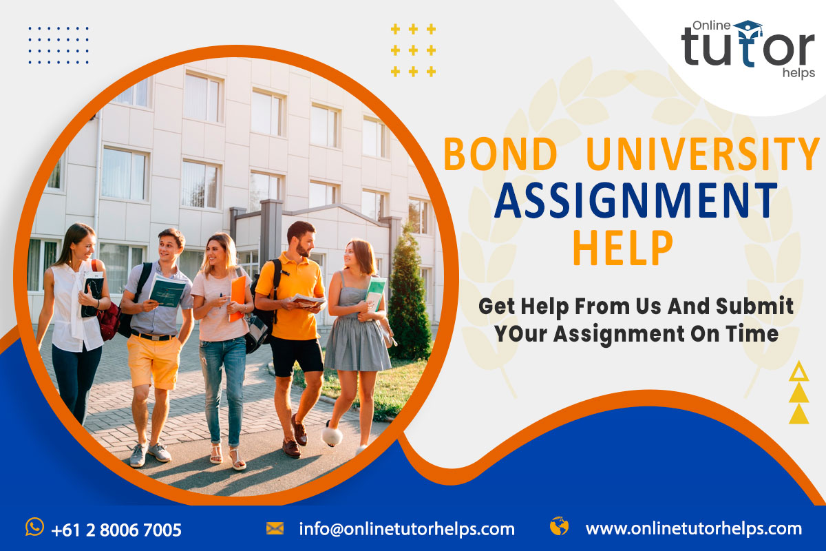 Bond University Assignment Help
