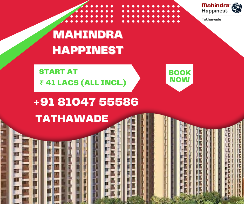 Mahindra Happinest @ Tathawade - A Green Landscape “Fusion Homes”