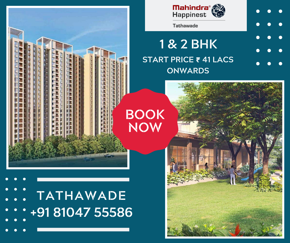 Mahindra Happinest Tathawade: The future-ready Homes: