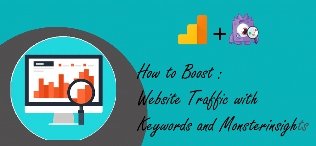 Boost Website Traffic with Keywords and MonsterInsights