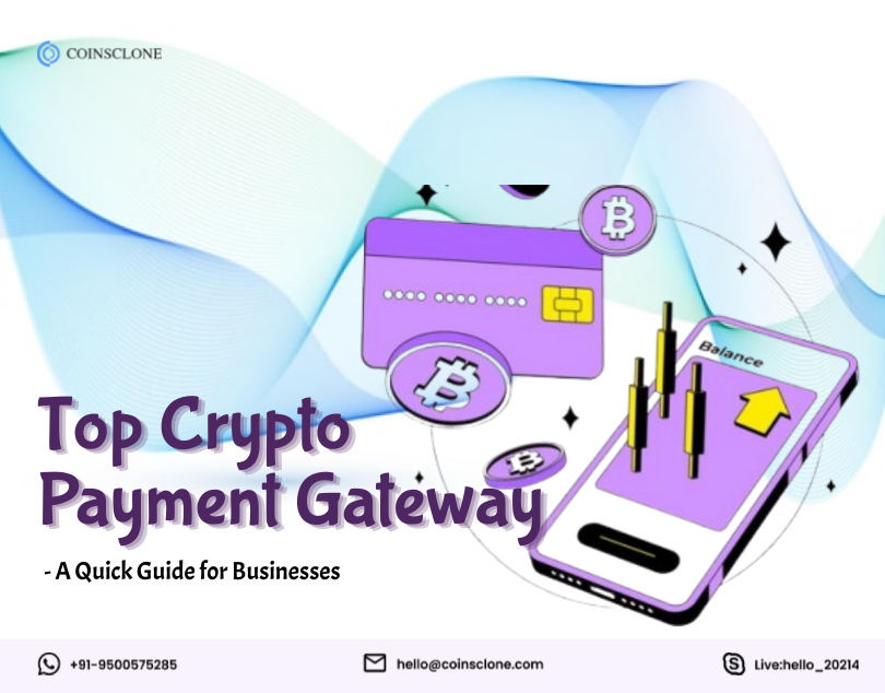 Top 10 Crypto Payment Gateways to Know in 2025 - A Quick Overview for Businesses