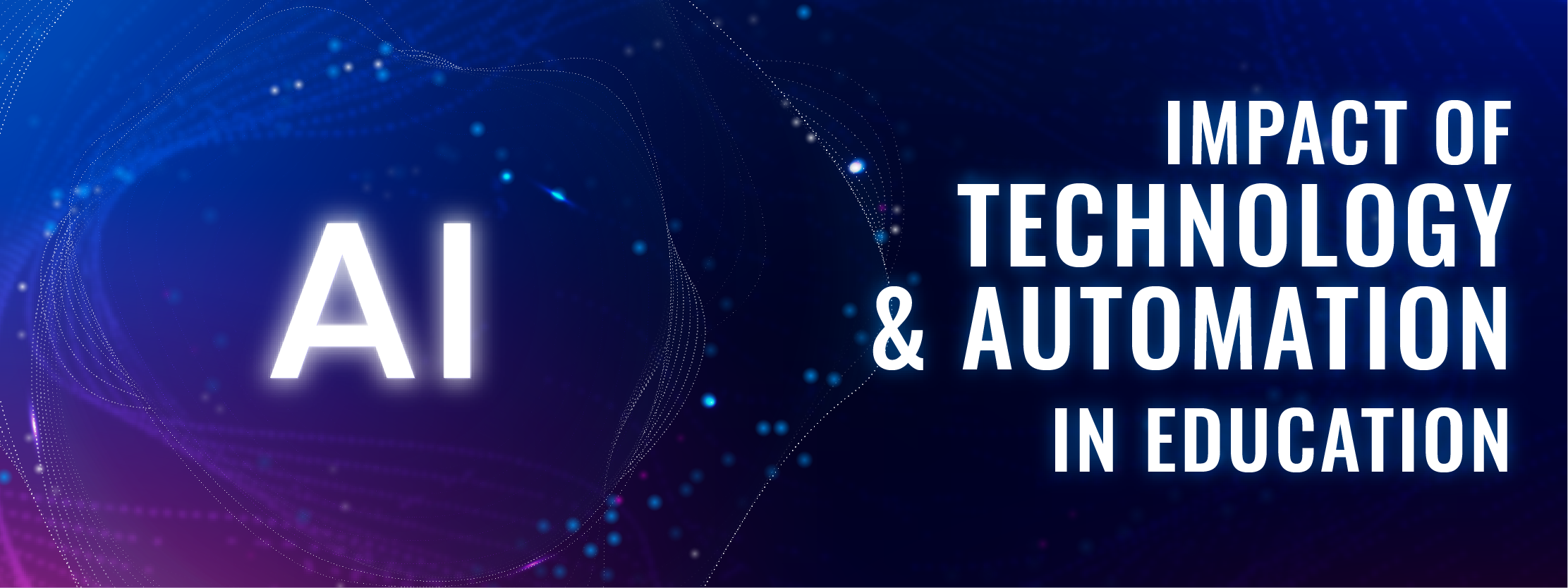 Impact Of Technology And Automation On Education - Protonshub