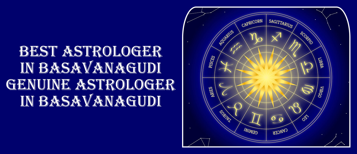 Best Astrologer In Basavanagudi | Genuine Astrologer