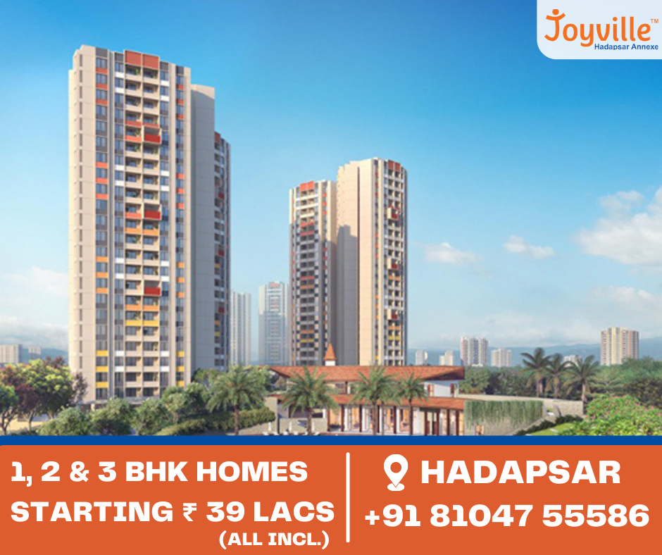 JOYVILLE HADAPSAR ANNEXE Presented By Shapoorji Pallonji In Pune