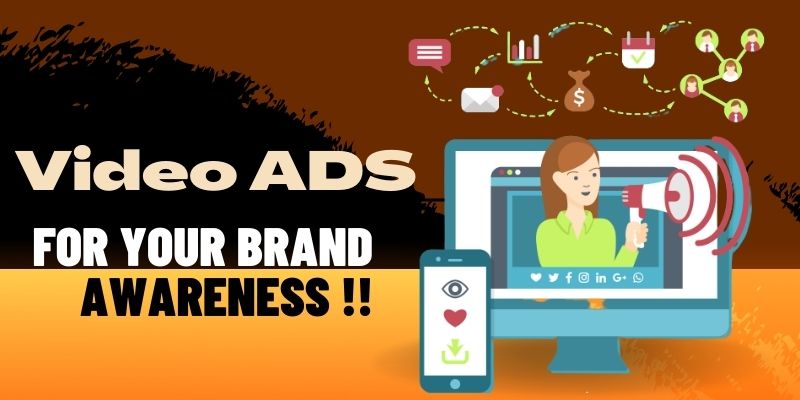  Stand Out from the Crowd : How Video Ads Can Supercharge Your Brand Awareness
