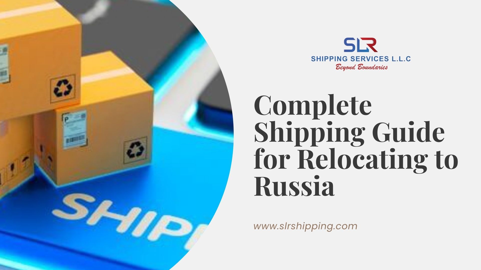 The Ultimate Shipping Guide for Relocating to Russia