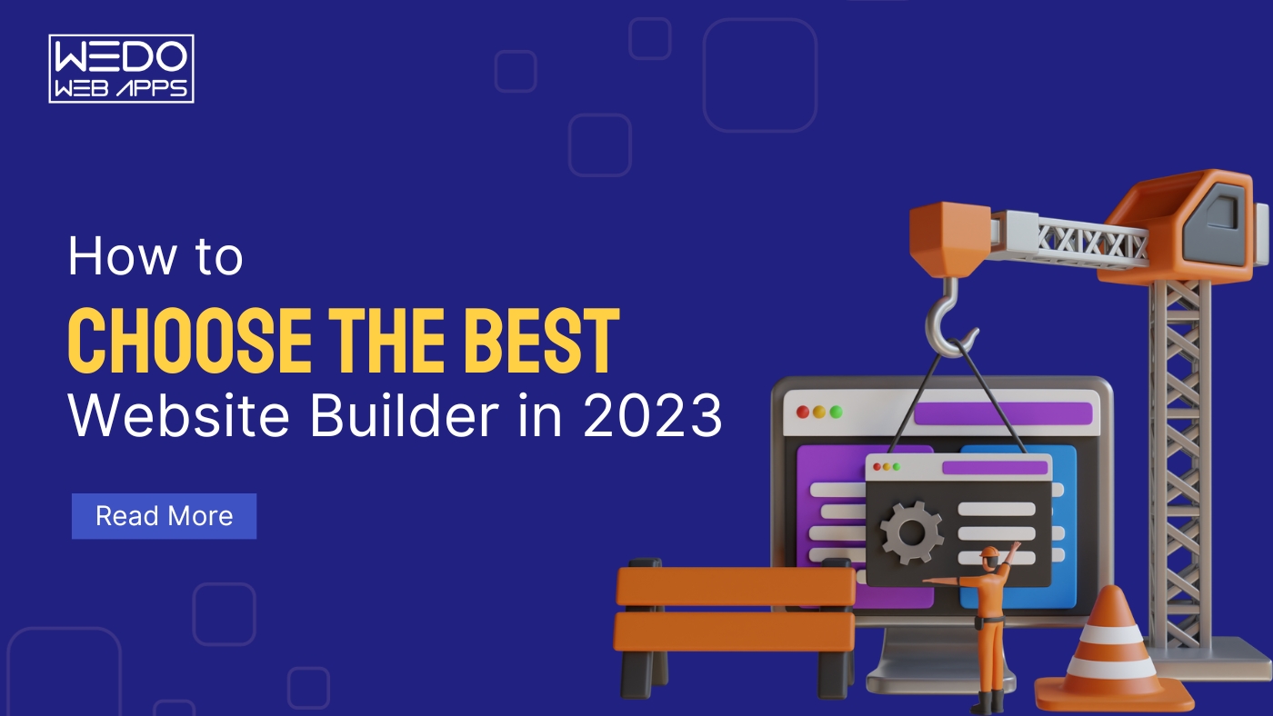 How to Choose the Best Website Builder in 2023