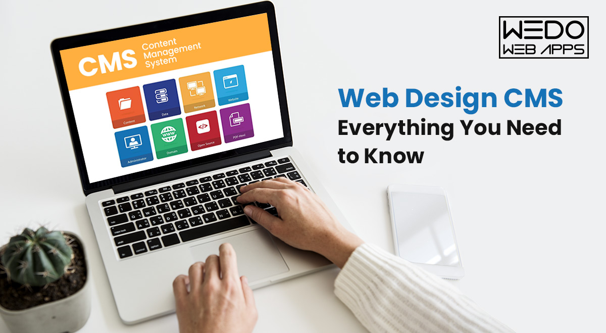 Web Design CMS - Everything You Need to Know