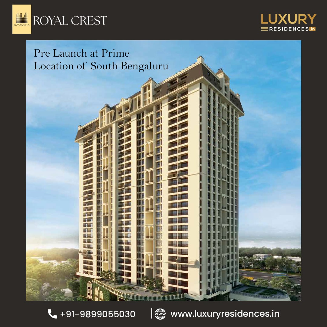 Sobha Royal Crest - A luxury Development in Bangalore 