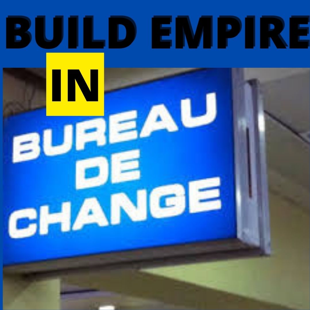 Build Empire In Bureau De Change