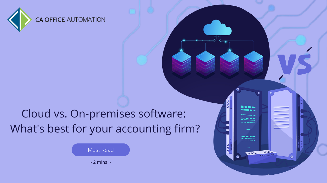 Cloud vs. on-premises software: What's best for your accounting firm?