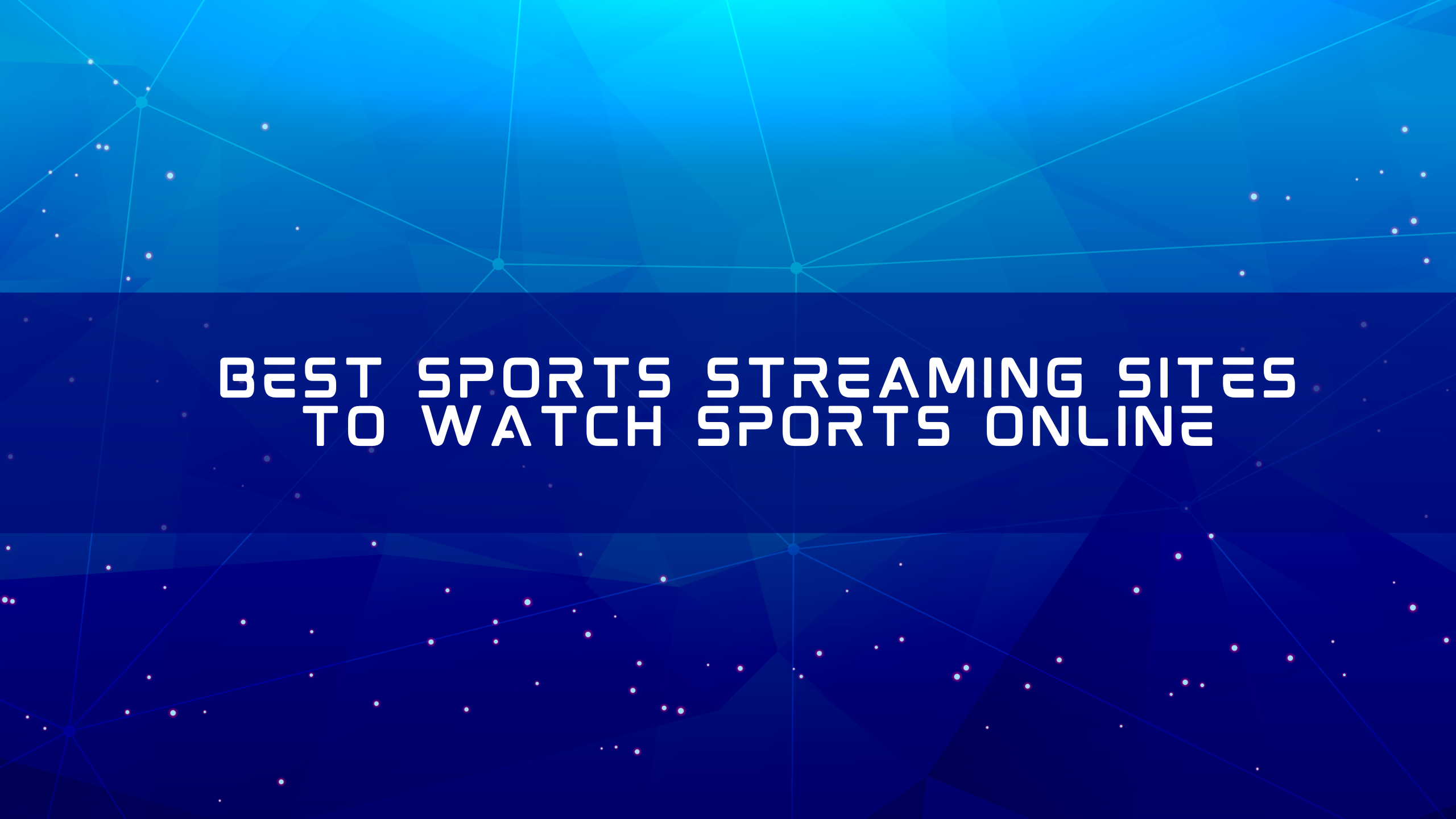 8 Best Sport Streaming Sites You Should Know‍