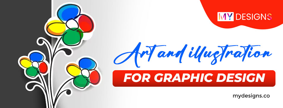 Importance of Art and Illustration for Graphic Design