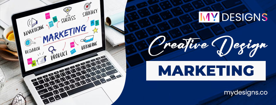 5 Exclusive Benefits of Creative Design Marketing