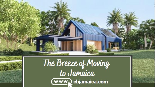 The Breeze of Moving to Jamaica