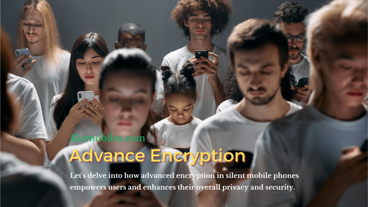Empowering Users with Advanced Encryption in Silent Mobile Phones