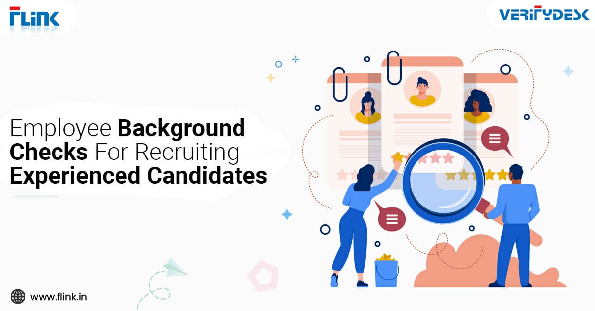 Various Employee Background Checks For Recruiting Experienced Candidates