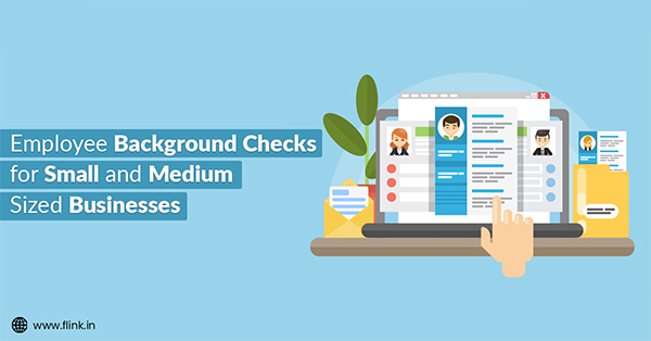 Employee Background Verification For Small And Medium-Sized Businesses