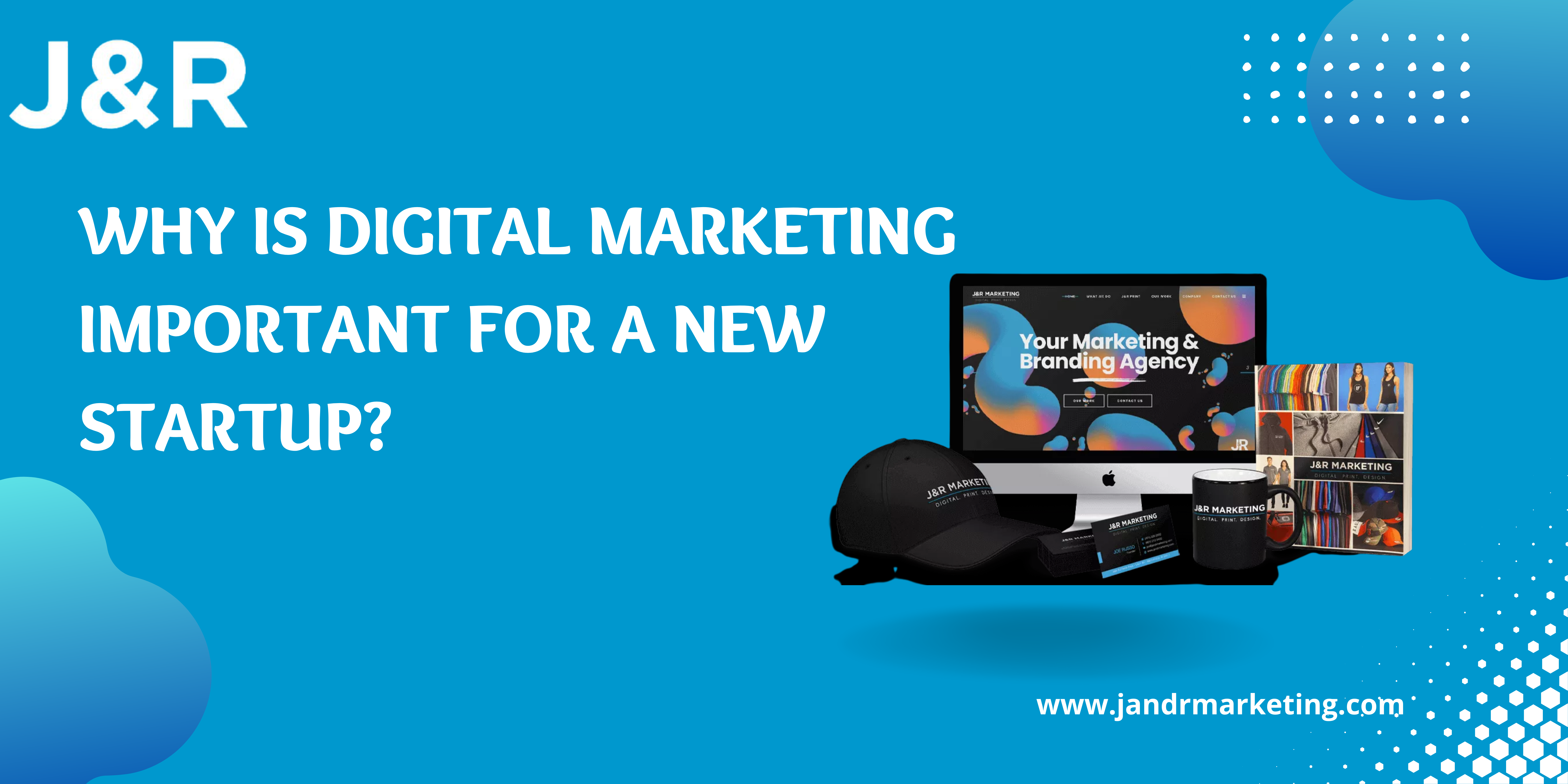 Why is digital marketing important for a new startup?