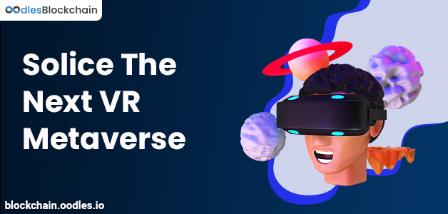 Solice The Next VR Metaverse