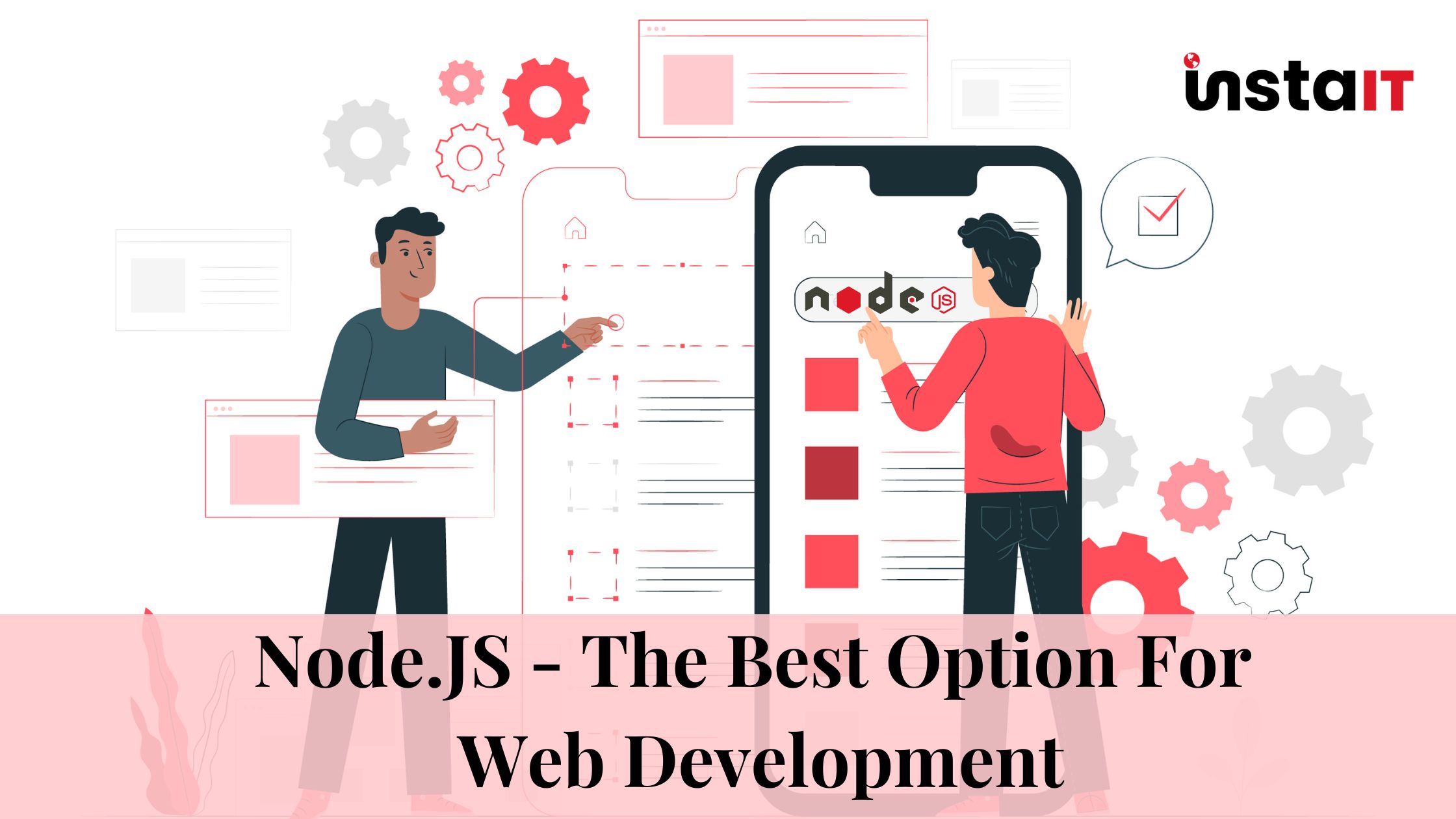 Factors That Make Node.JS The Best Option For Web Development