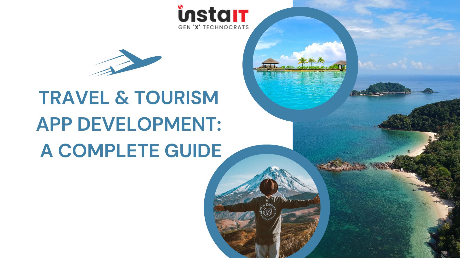 Travel & Tourism App Development: A Complete Guide