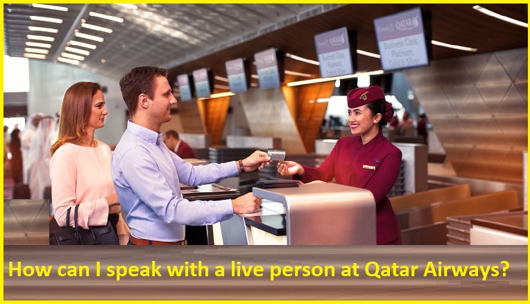 How do I talk to a live agent at Qatar Airways?