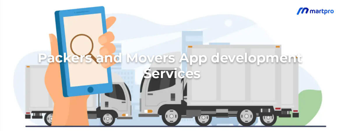 Packers and Movers App Development