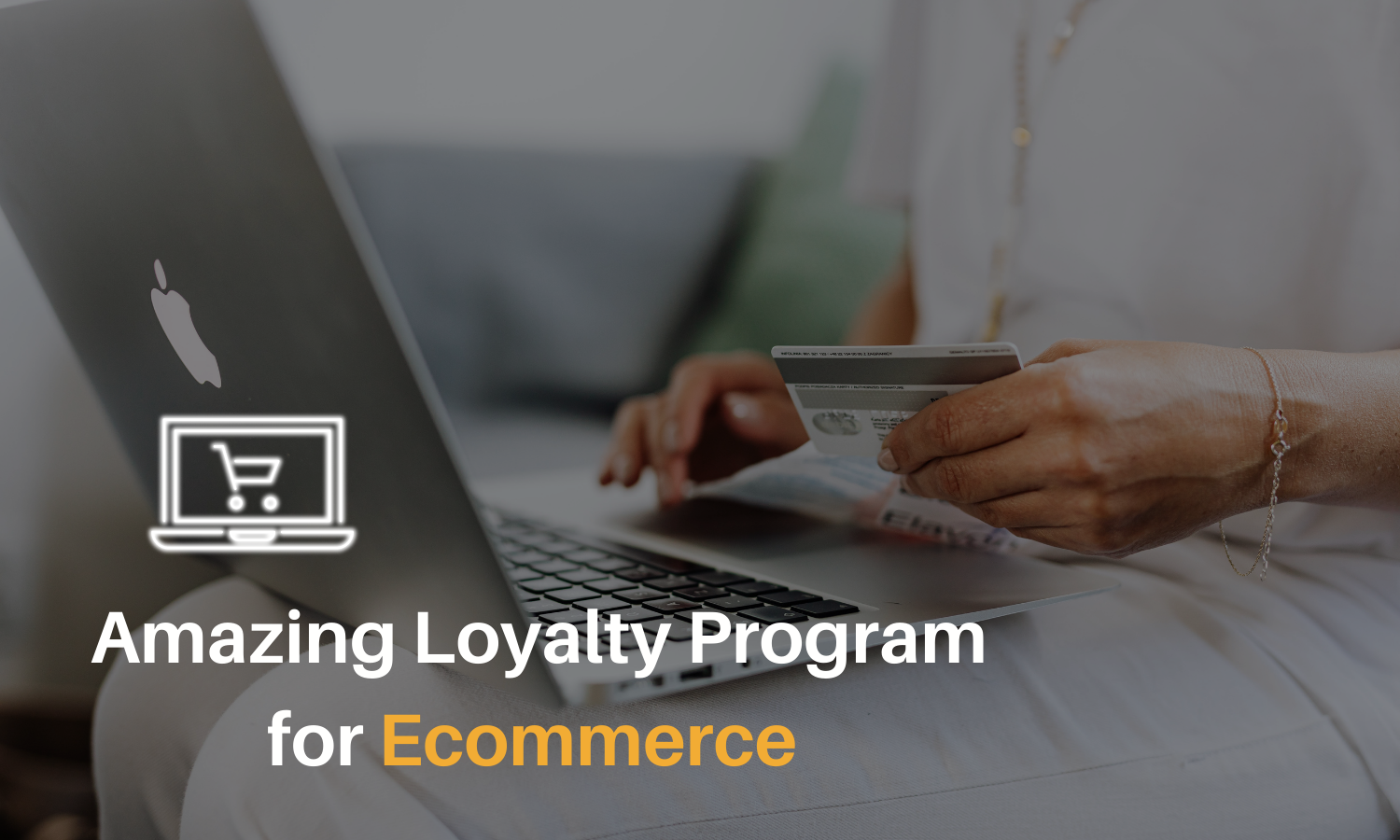 5 Best Loyalty Program Ideas for Your Ecommerce Business