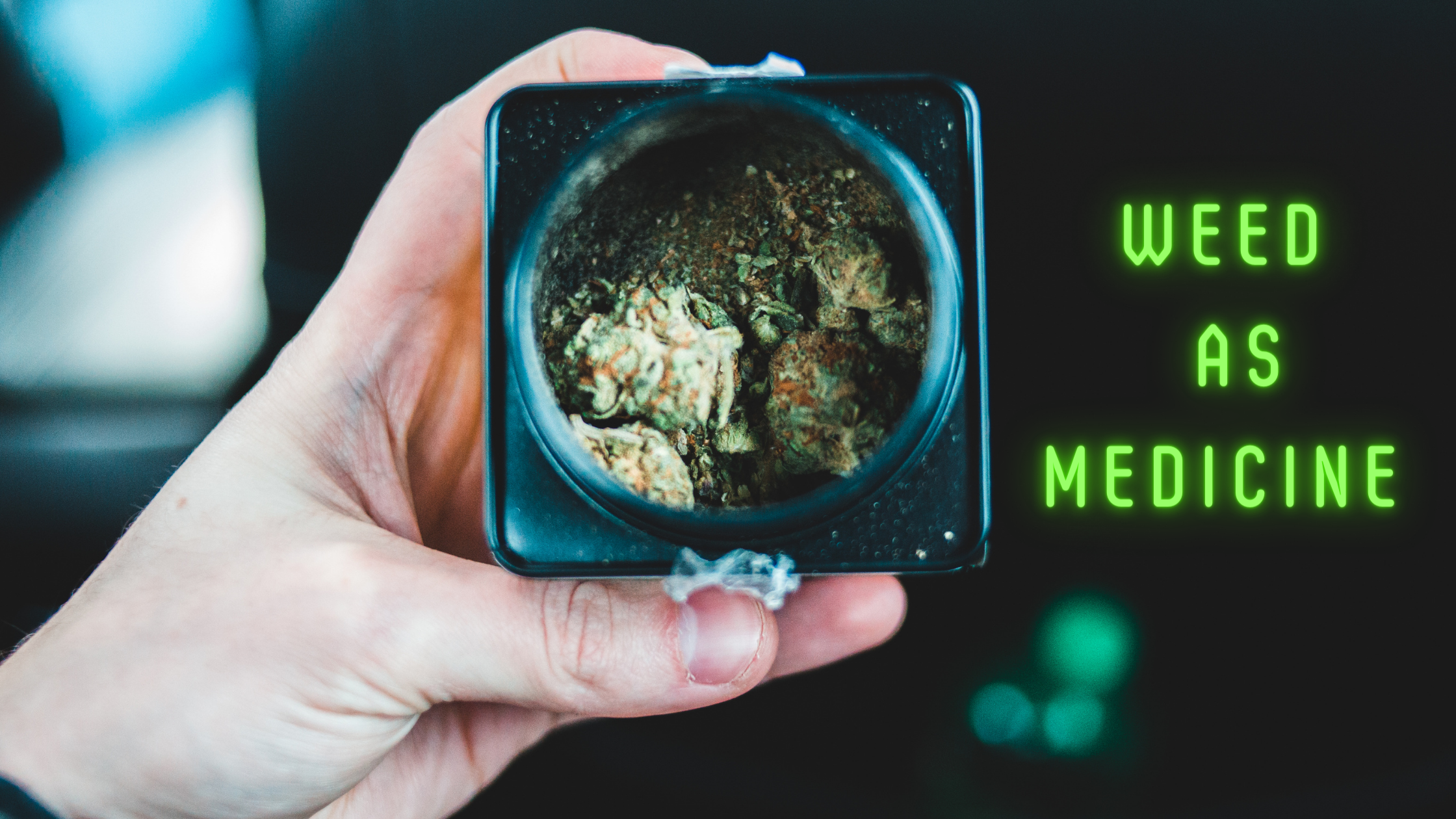 Is weed safe and effective as medicine?