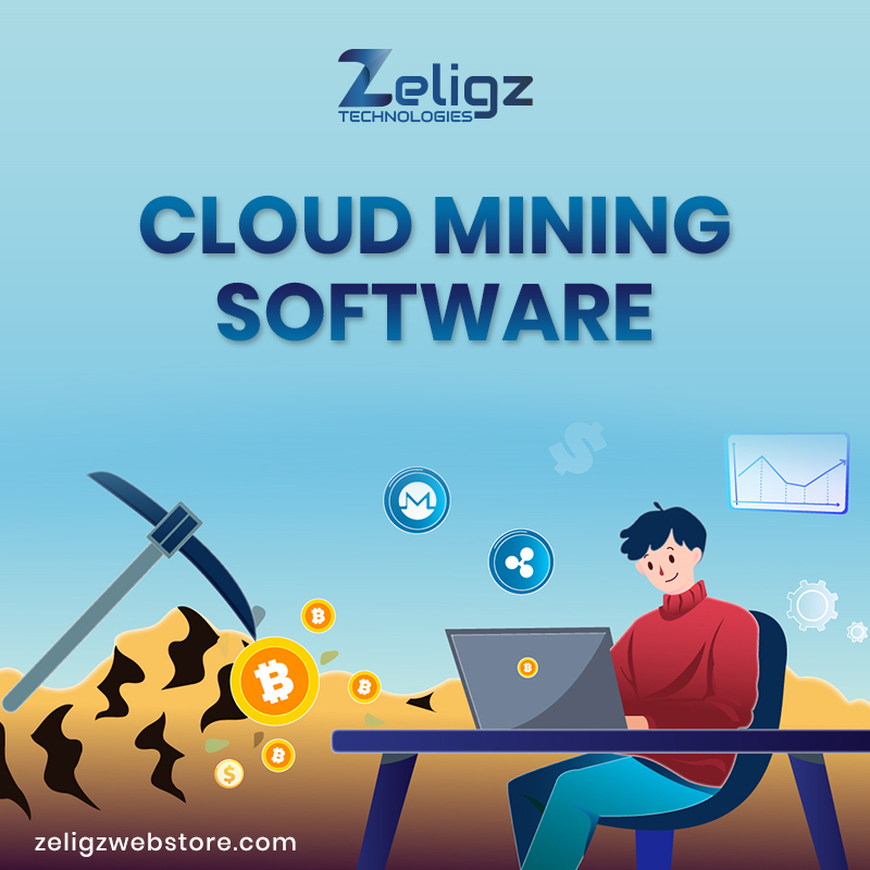 Cloud Mining Software- A complete guide | Zeligz Webstore