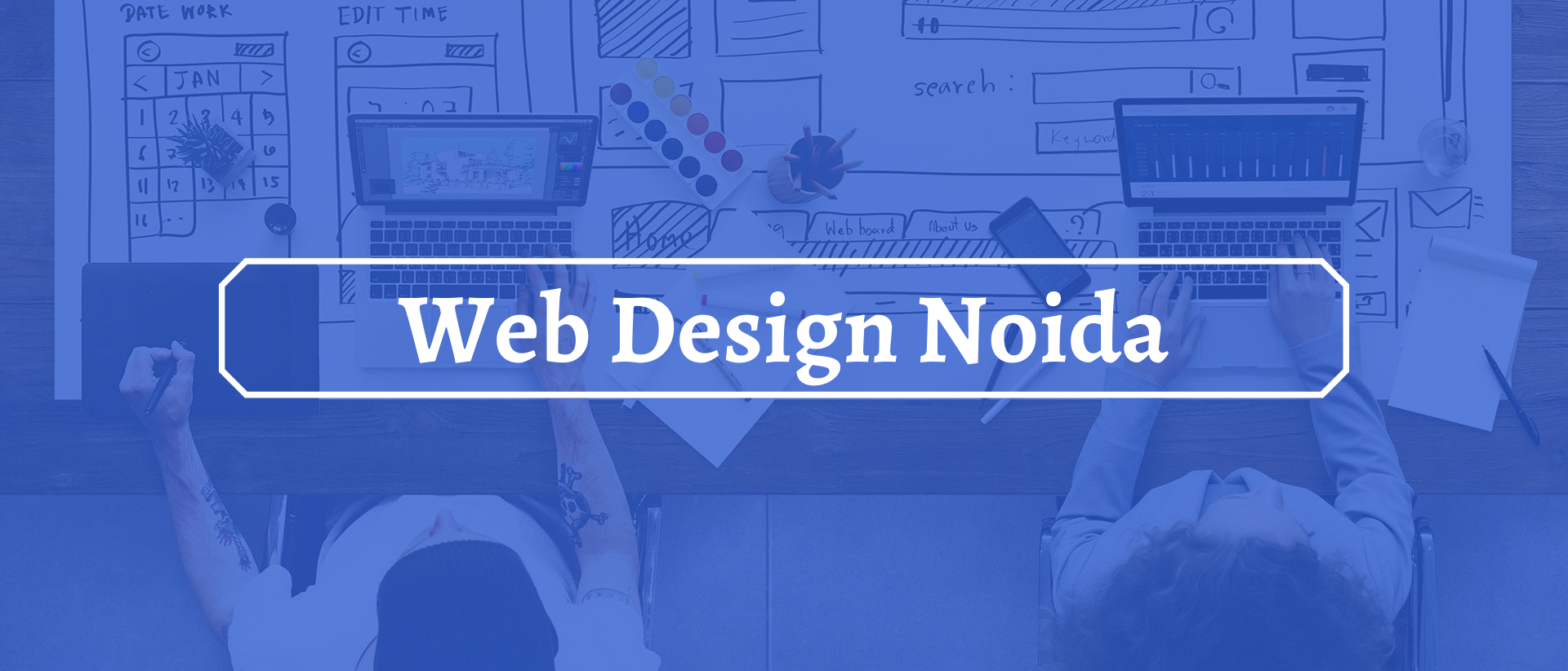Web Design Noida - How to Get Started