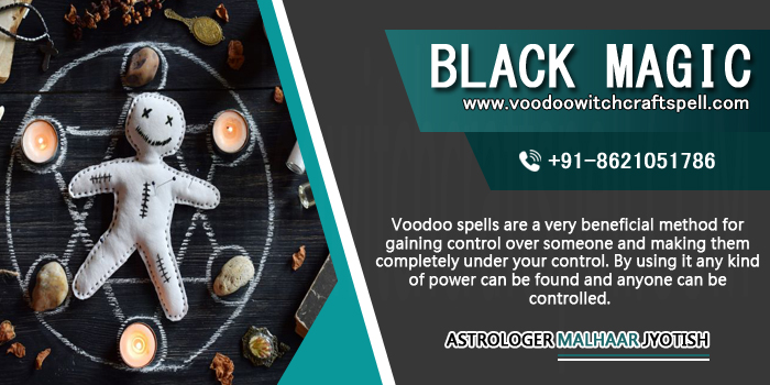 Voodoo Witch Craft Spell - Pandit Ji - Online Tantrik Spell