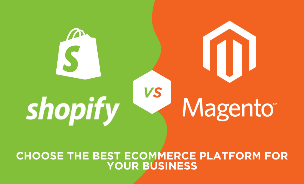 Shopify vs. Magento: Choose the Best eCommerce Platform