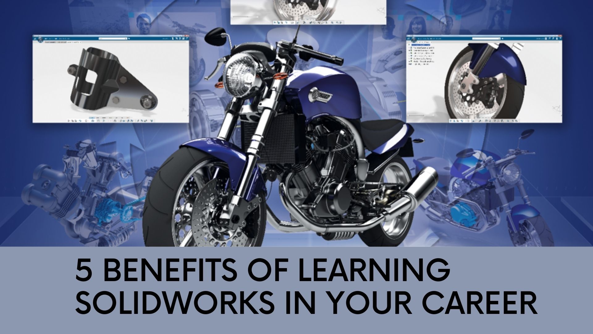 5 Benefits of Learning Solidworks in your Career