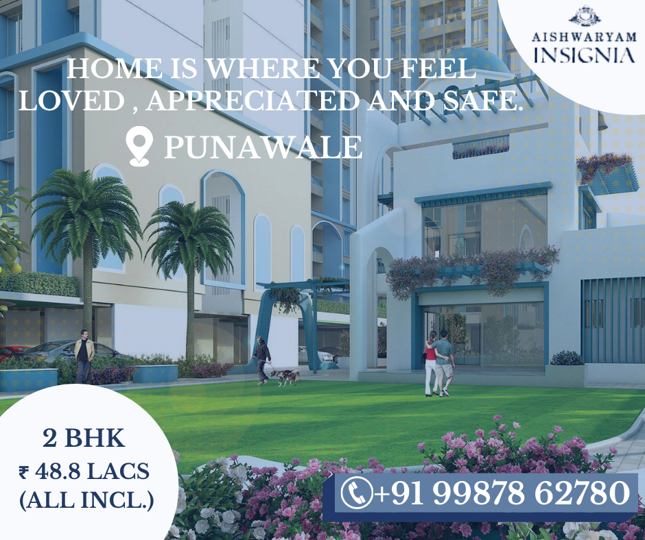 A Newly Launched Residential Property in Punawale -Aishwaryam Insignia 