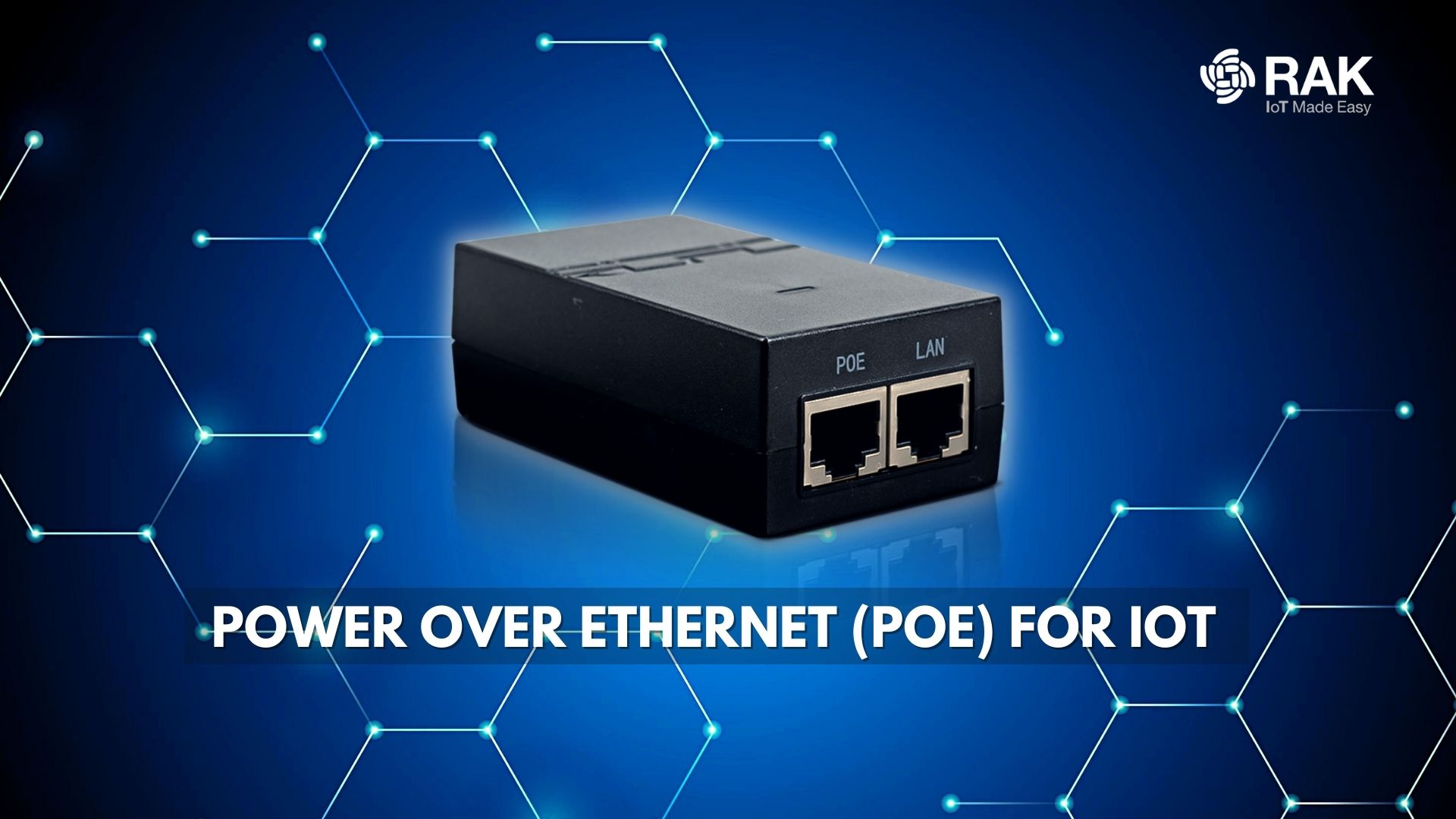 Explained: Power Over Ethernet (PoE) for IoT