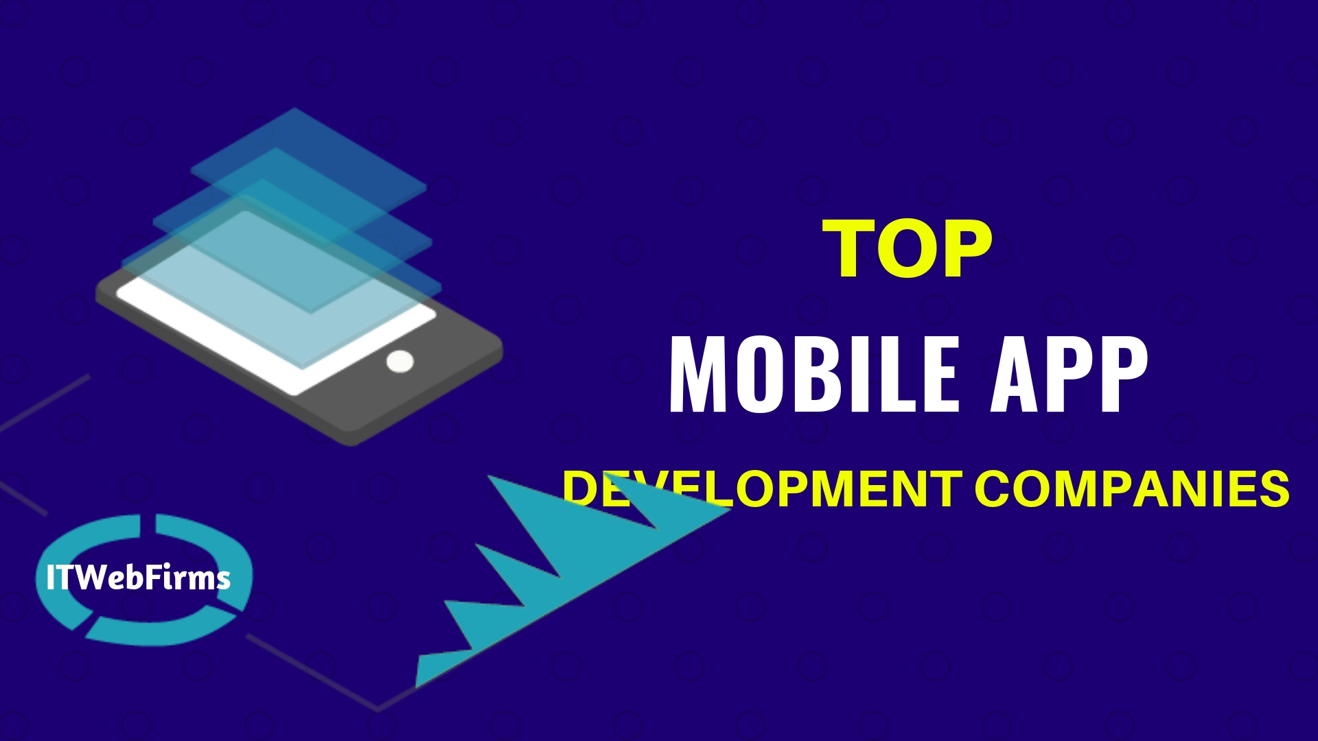 Top 10 Mobile App Development Companies in India