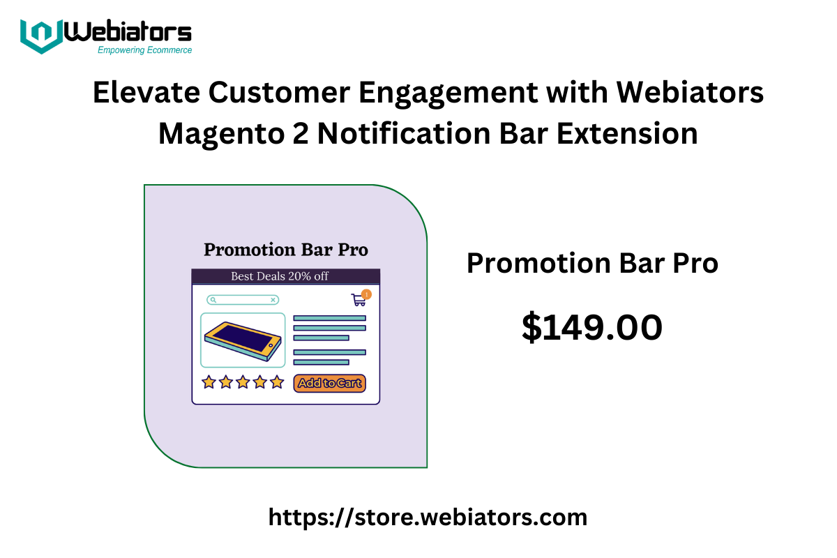 Elevate Customer Engagement with Webiators Magento 2 Notification Bar Extension