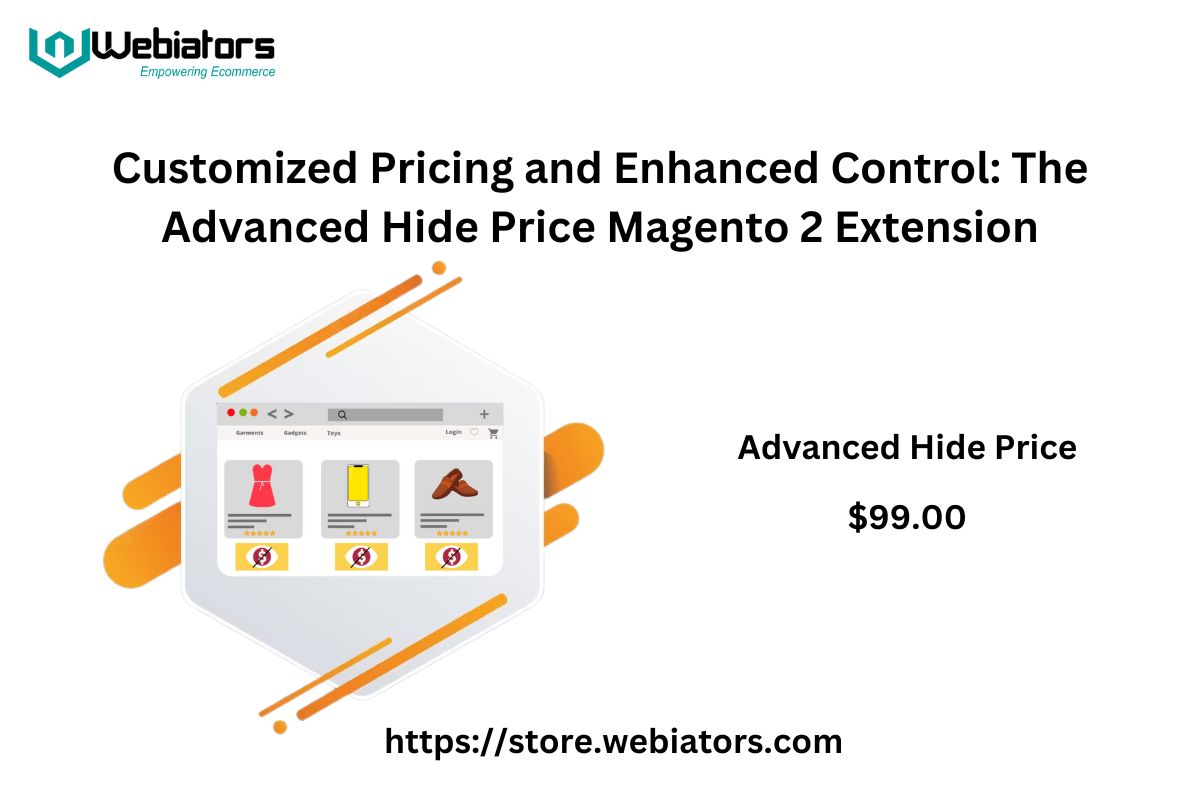 Customized Pricing and Enhanced Control: The Advanced Hide Price Magento 2 Extension