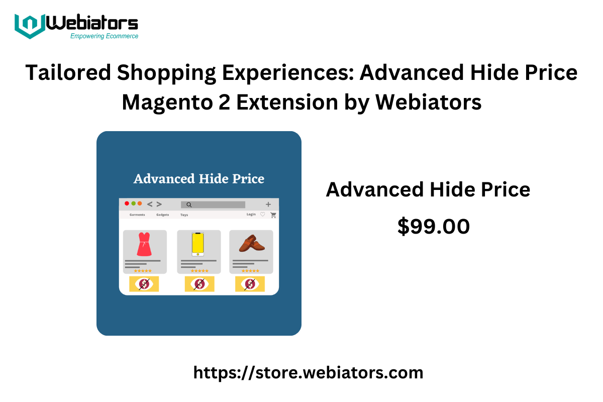 Tailored Shopping Experiences: Advanced Hide Price Magento 2 Extension by Webiators 