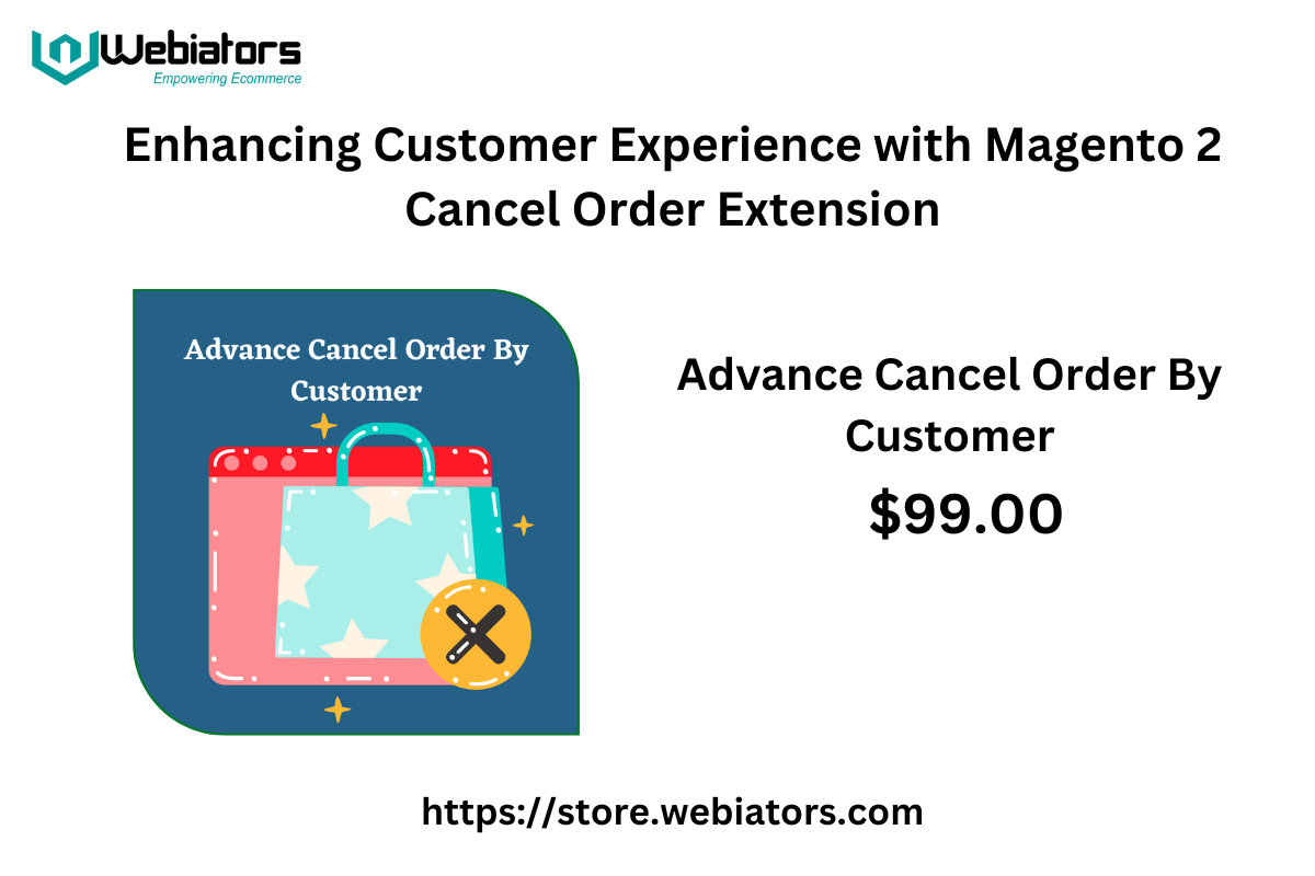 Enhancing Customer Experience with Magento 2 Cancel Order Extension