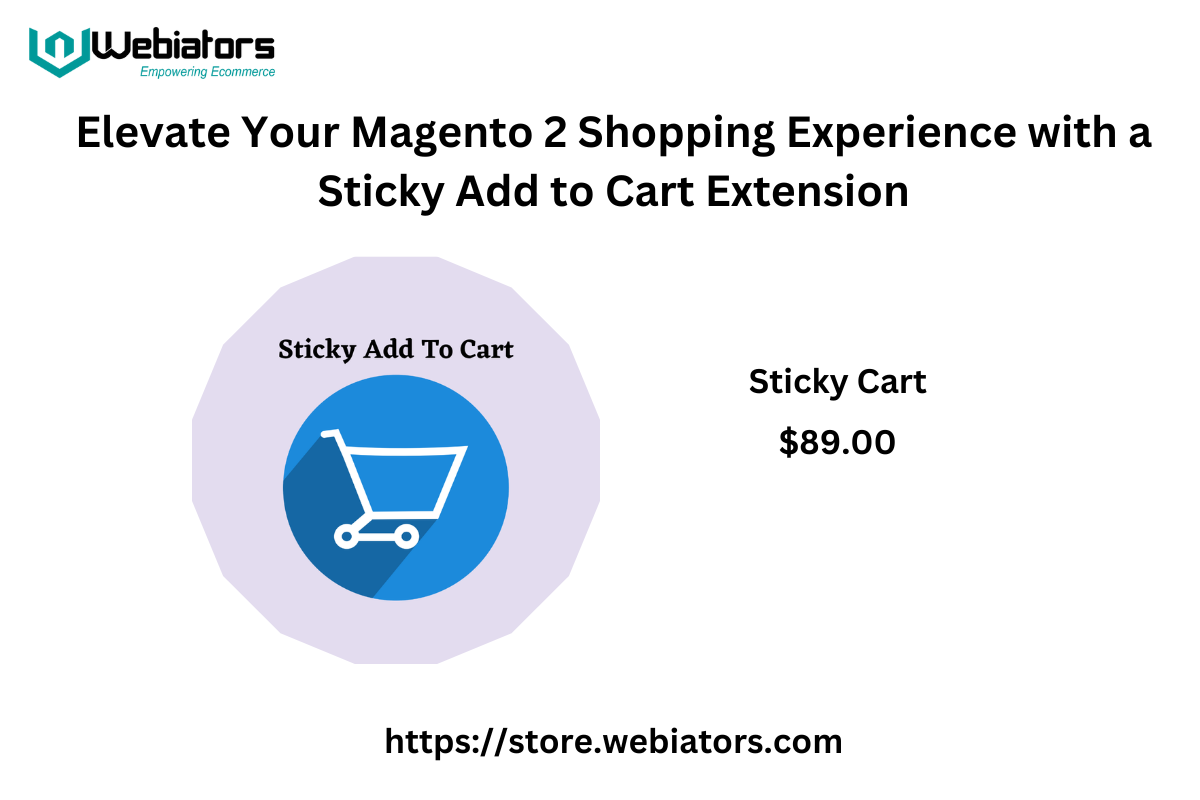 Elevate Your Magento 2 Shopping Experience with a Sticky Add to Cart Extension