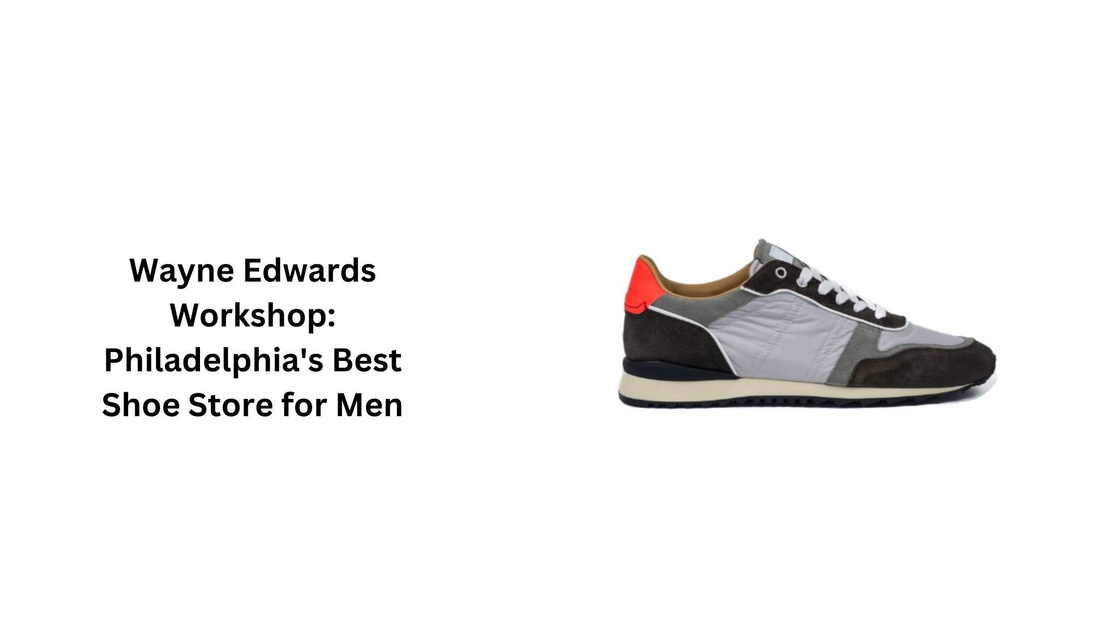 Wayne Edwards Workshop: Philadelphia's Best Shoe Store for Men