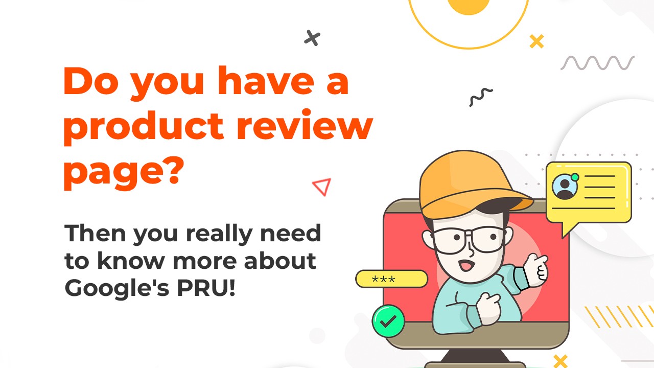 Google’s Latest PRU– How will it Impact You?