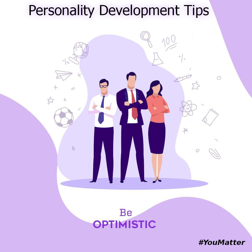 10 Personality Development Tips That Will Help You Overcome Your Weaknesses