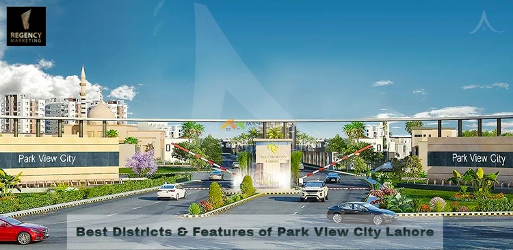 Best Districts & Features of Park View City Lahore