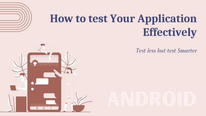Android — Things to consider when testing an application
