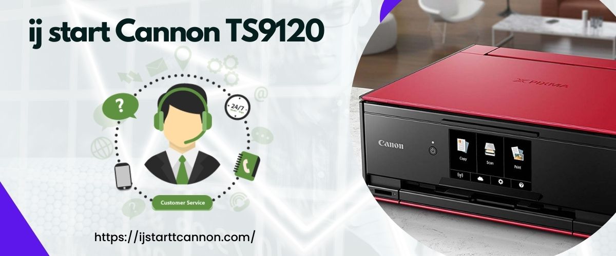 ij.start.canon TS9120 Setup Process
