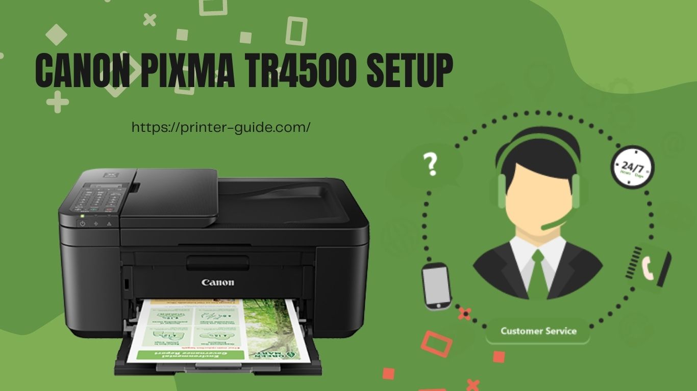 Canon Pixma TR4500 Setup Made Simple